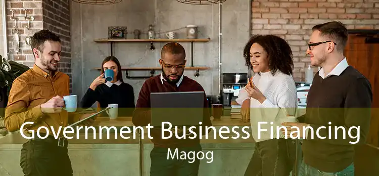 Government Business Financing Magog